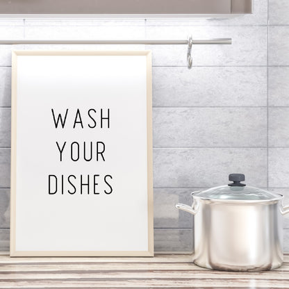 Kitchen Print | Wash Your Dishes Print | Quote Print - Dinky Designs