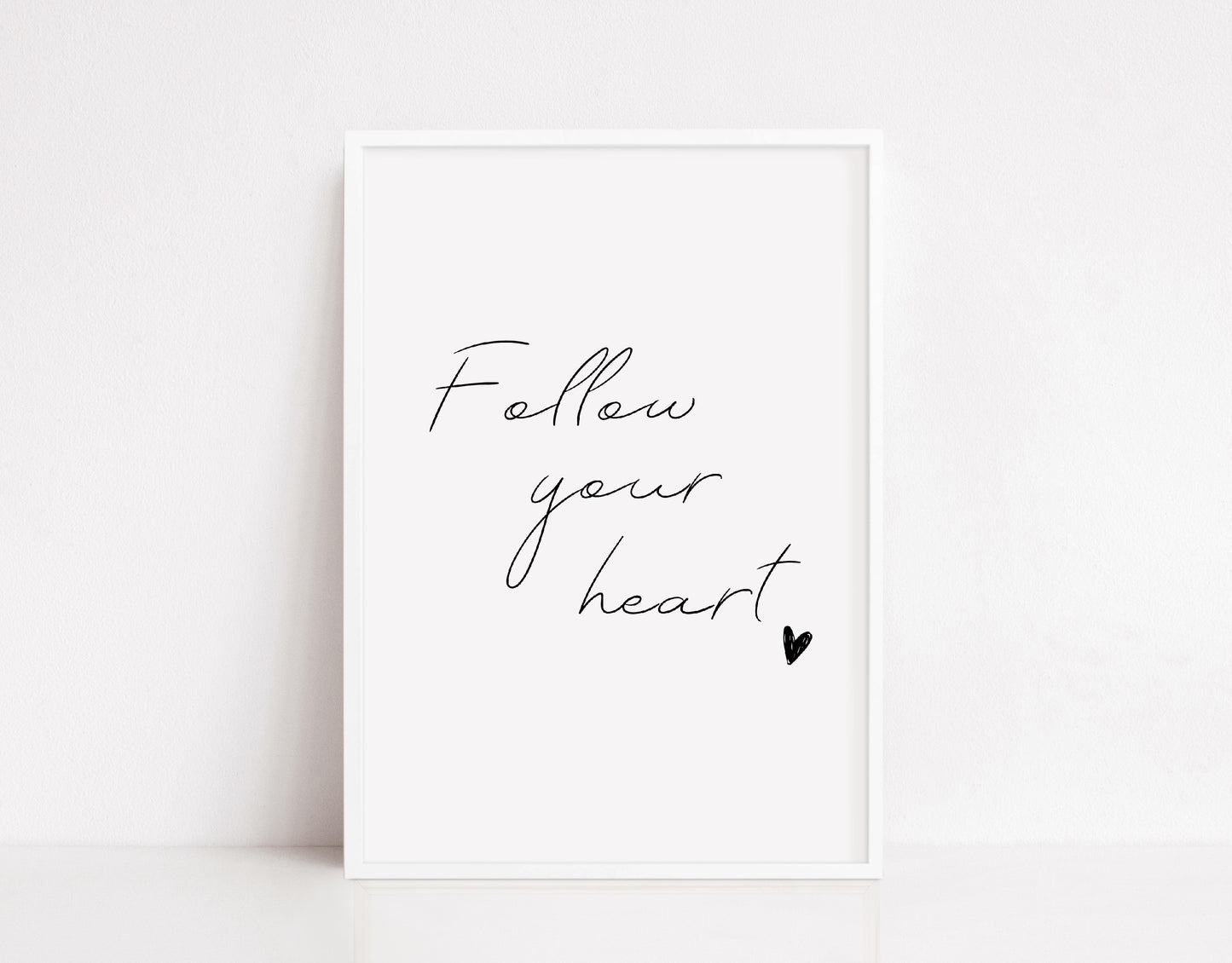Quote Print | Follow Your Heart | Motivational Print - Dinky Designs