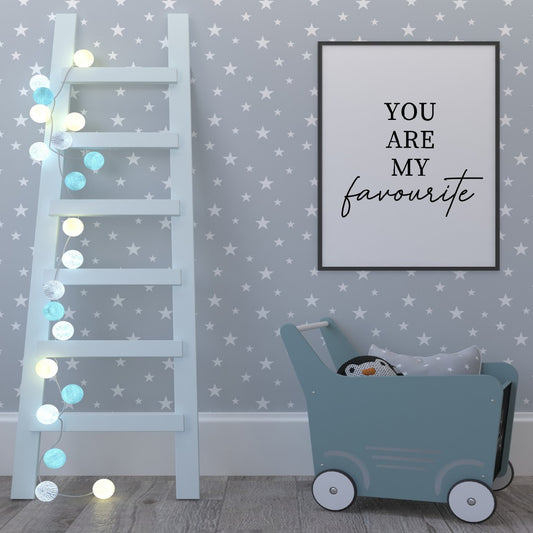 Quote Print | You Are My Favourite | Nursery Print