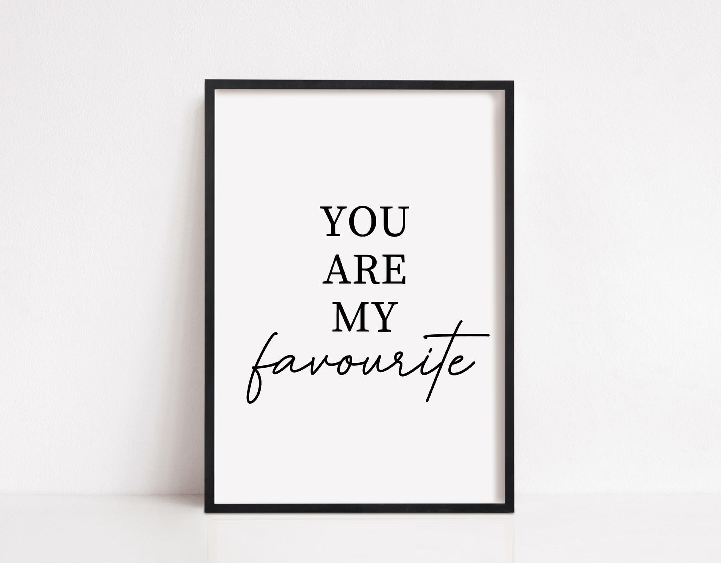 Quote Print | You Are My Favourite | Nursery Print
