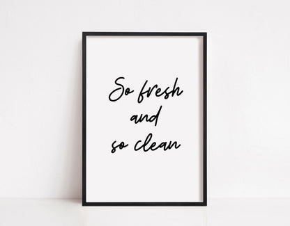 Bathroom Print | So Fresh And So Clean | Quote Print | Bathroom Decor