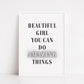 Quote Print | Beautiful Girl You Can Do Amazing Things | Motivational Print
