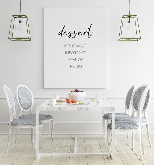 Kitchen Print | Dessert Is The Most Important Meal Of The Day | Food Print | Dessert Print