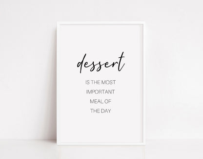 Kitchen Print | Dessert Is The Most Important Meal Of The Day | Food Print | Dessert Print