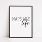 Bedroom Print | Naps Are Life | Quote Print - Dinky Designs