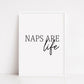 Bedroom Print | Naps Are Life | Quote Print - Dinky Designs