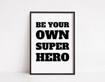 Quote Print | Be Your Own Superhero | Nursery Print | Kids Bedroom Print