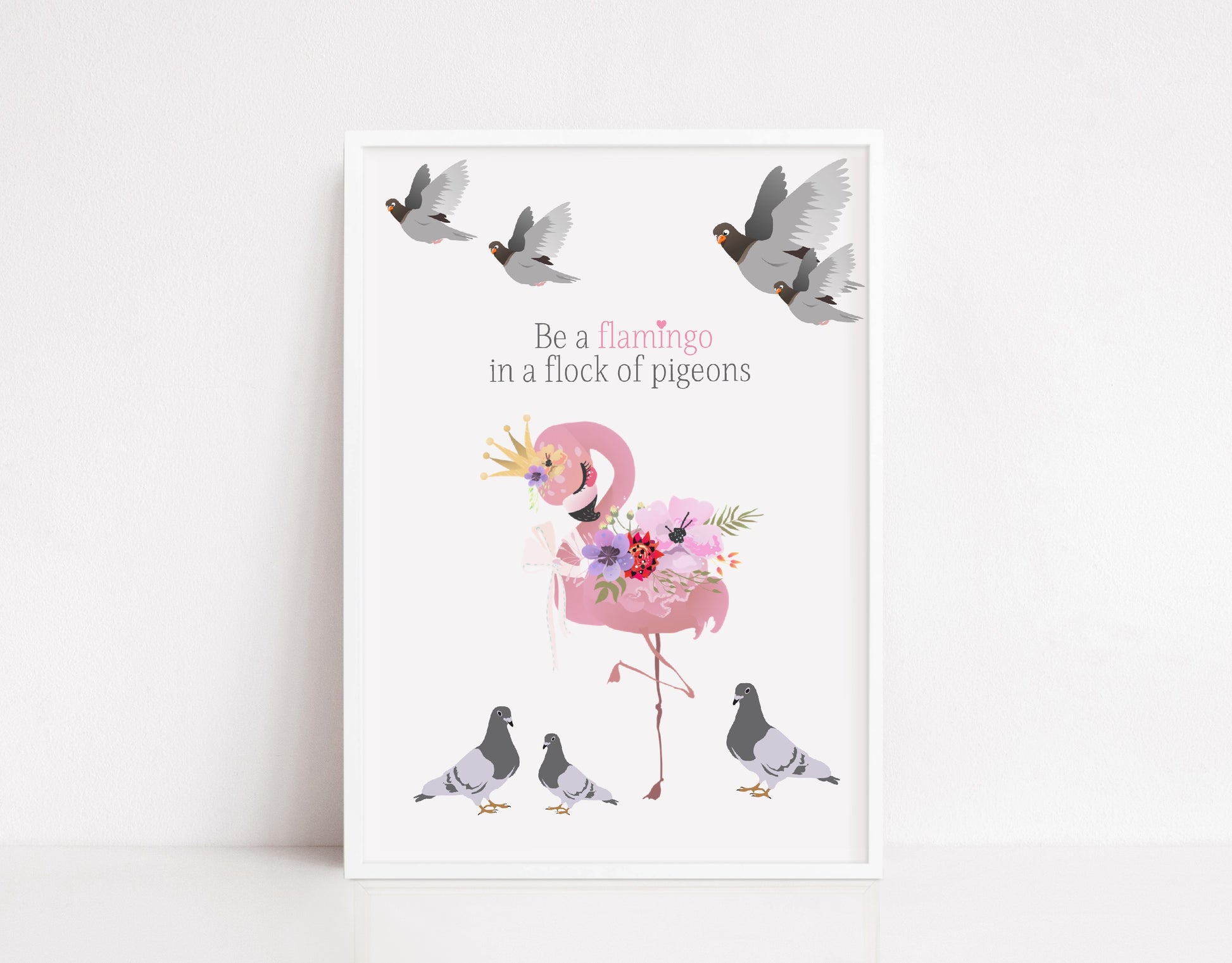 Quote Print | Be A Flamingo | Motivational Print | Flamingo Print - Dinky Designs