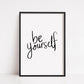 Quote Print | Be Yourself | Inspirational Print | Positive Print