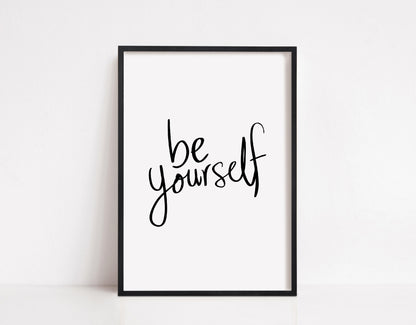 Quote Print | Be Yourself | Inspirational Print | Positive Print