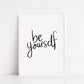 Quote Print | Be Yourself | Inspirational Print | Positive Print