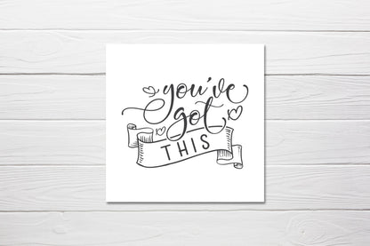Well Done Card | You've Got This | Congratulations Card
