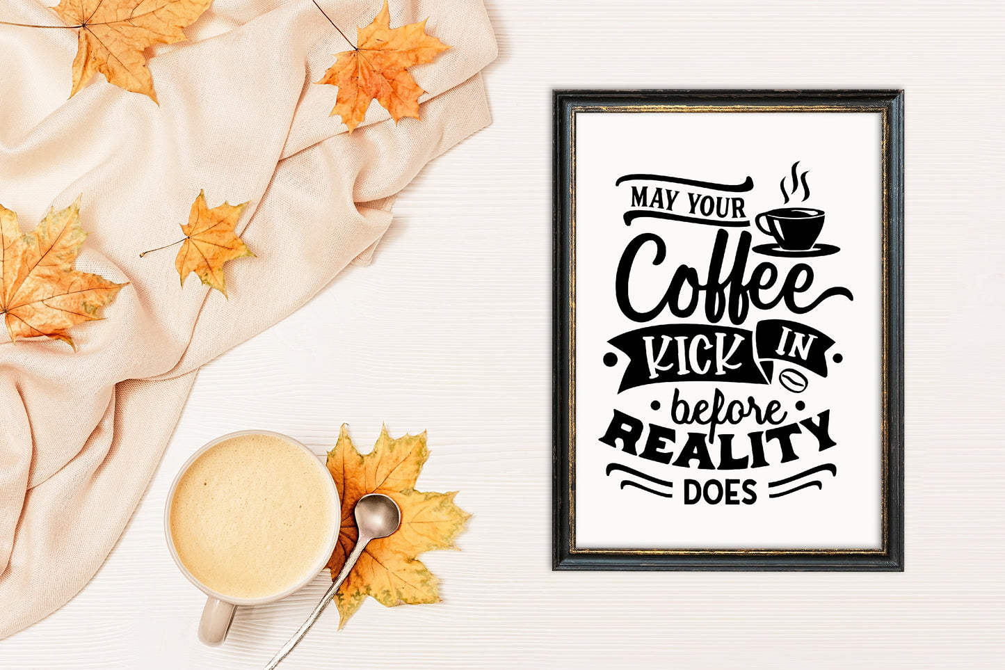 Kitchen Print | May Your Coffee Kick In Before Reality Does | Quote Print | Coffee Print