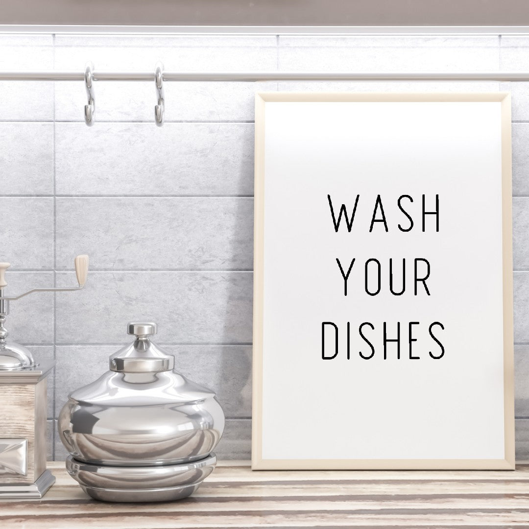 Kitchen Print | Wash Your Dishes Print | Quote Print - Dinky Designs