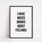 Kitchen Print | I Have Mixed Drinks About Feelings | Funny Print | Bar Print | Quote Print