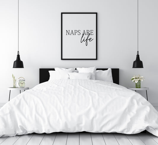 Bedroom Print | Naps Are Life | Quote Print - Dinky Designs