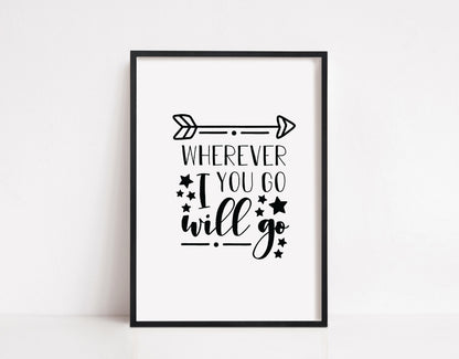 Quote Print | Wherever You Go, I Will Go | Nursery Print | Cute Print | Couples Print
