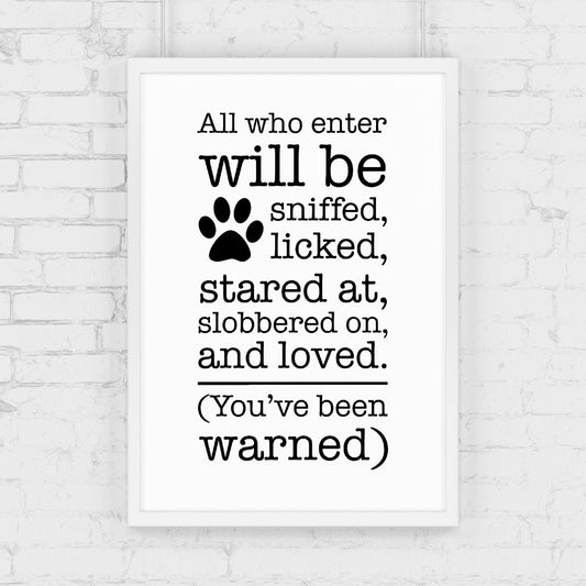 Pet Print | All Who Enter | Dog Quote Print | Funny Pet Print