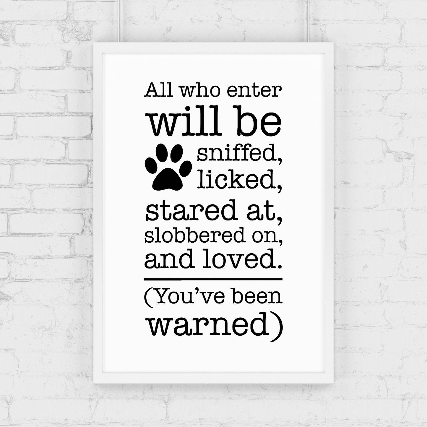 Pet Print | All Who Enter | Dog Quote Print | Funny Pet Print