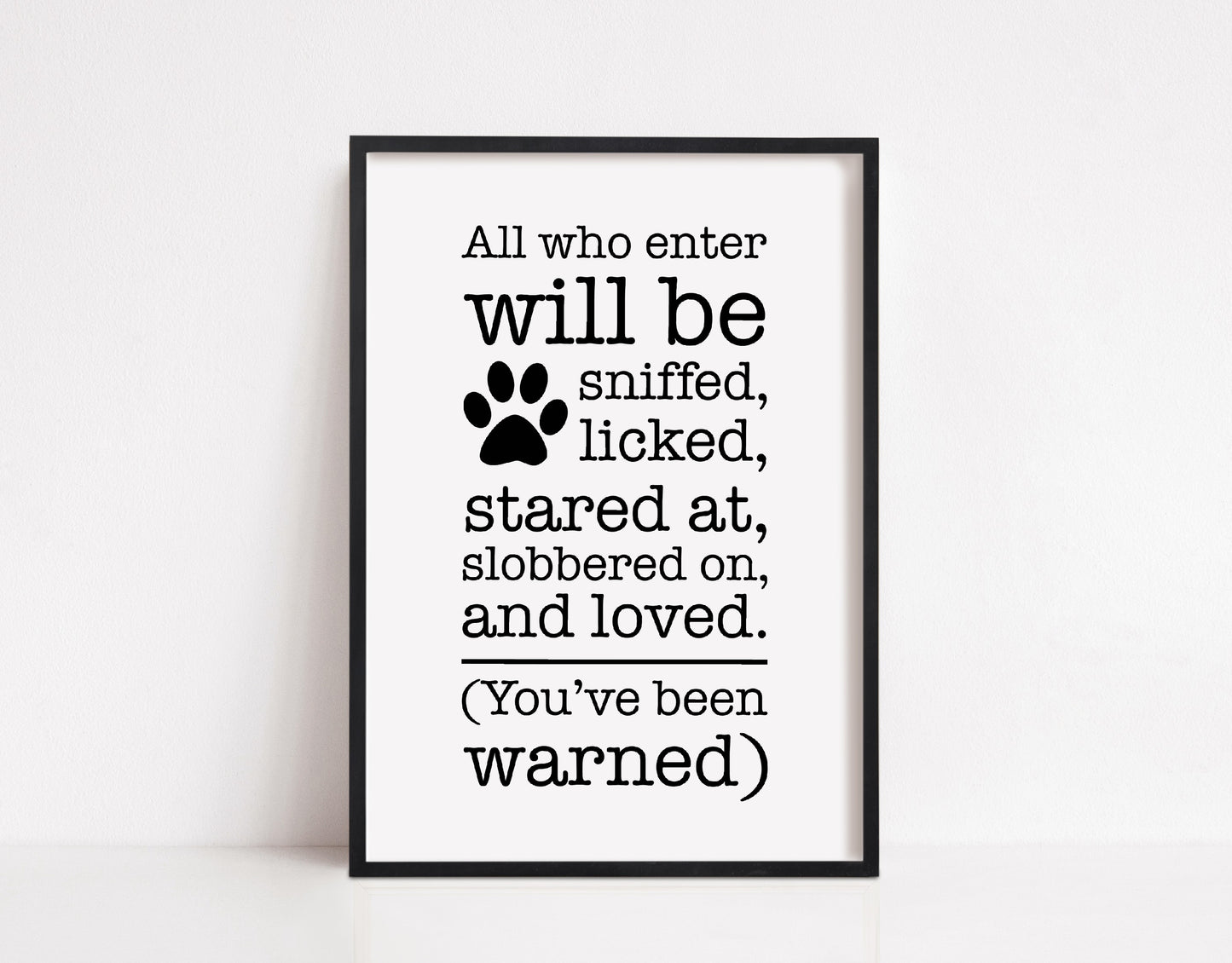 Pet Print | All Who Enter | Dog Quote Print | Funny Pet Print