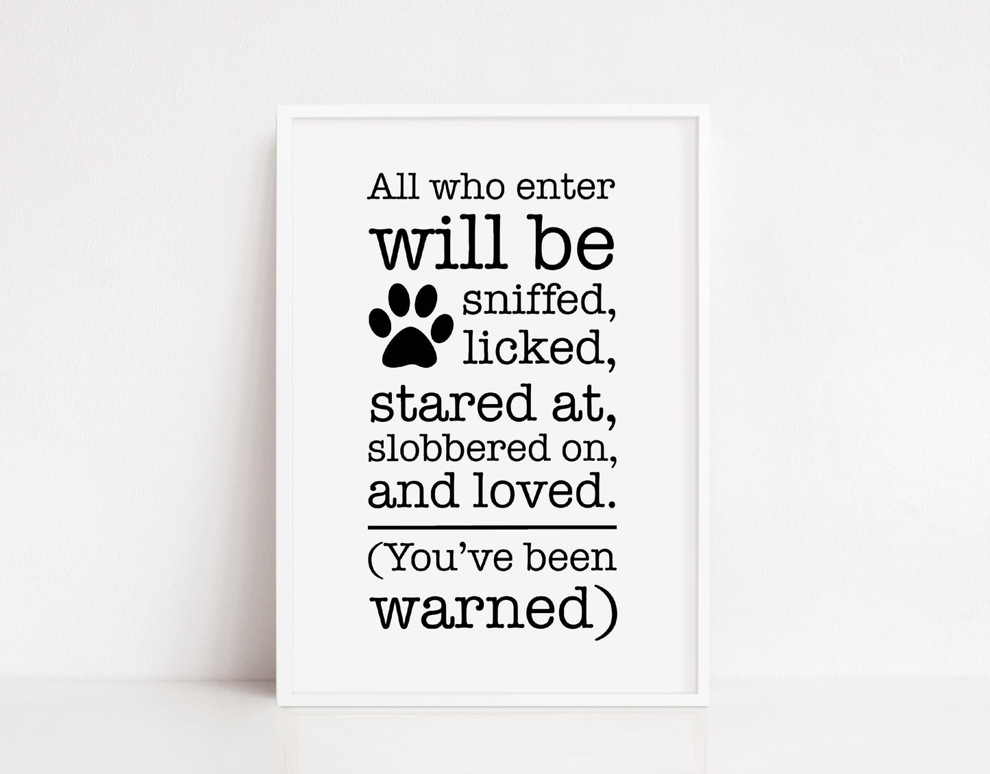 Pet Print | All Who Enter | Dog Quote Print | Funny Pet Print