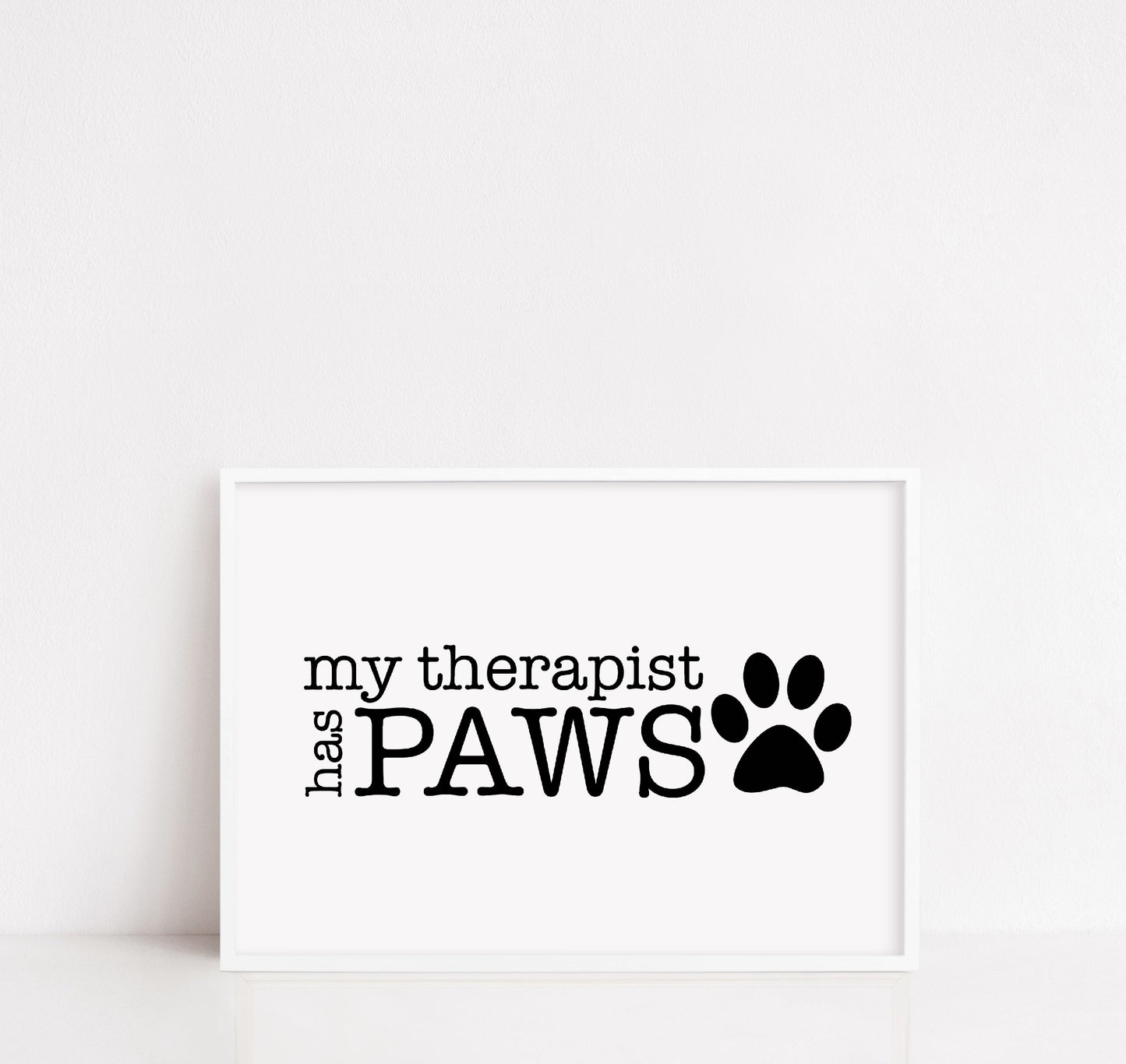 Pet Print | My Therapist Has Paws | Home Print