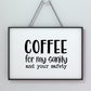 Kitchen Print | Coffee For My Sanity And Your Safety | Quote Print | Coffee Print