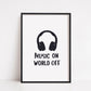 Quote Print | Music On world Off | Music Print