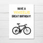 Birthday Card | Have A Wheelie Great Birthday | Bicycle Bike Card
