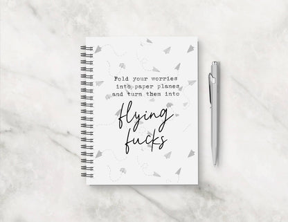 Funny Notebook | Fold Your Worries Into Paper Planes And Turn Them Into Flying Fucks  | Quote Notebook Gift
