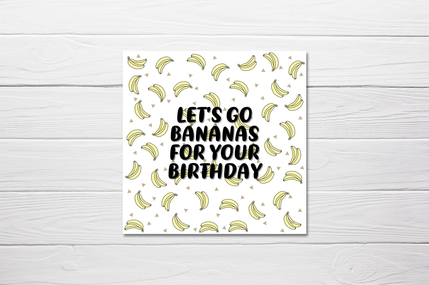 Birthday Card Design | Let's Go Bananas For Your Birthday | Funny Birthday Card