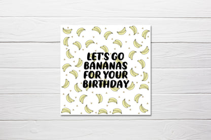 Birthday Card Design | Let's Go Bananas For Your Birthday | Funny Birthday Card