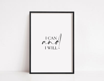 Quote Print | I Can And I Will | Positive Print | Inspirational Print | Motivational Print