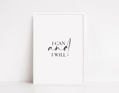 Quote Print | I Can And I Will | Positive Print | Inspirational Print | Motivational Print