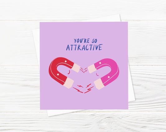 Valentines Card | Anniversary Card | You're So Attractive | Funny Valentines Card | Funny Anniversary Card