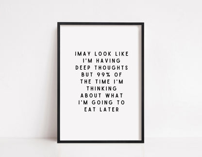 Kitchen Print | Deep Thoughts Quote | Funny Food Print | Quote Print | Funny Print