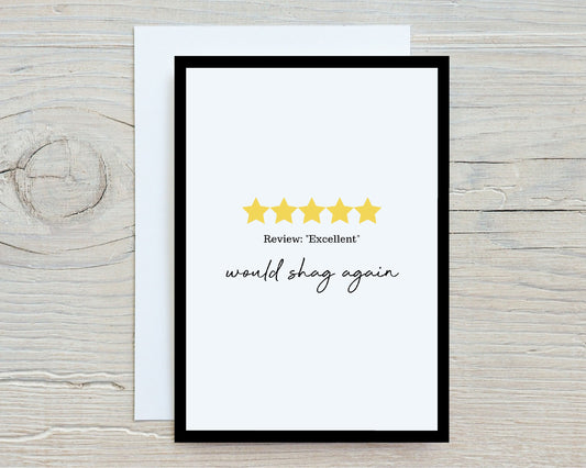 Valentines Card | Anniversary Card | Excellent, Would Shag Again | 5 Stars | Funny Rude Card | Couples Card