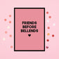 SALE - Valentines Card | Friend Card | Friends Before Bellends | Galentines Day Card