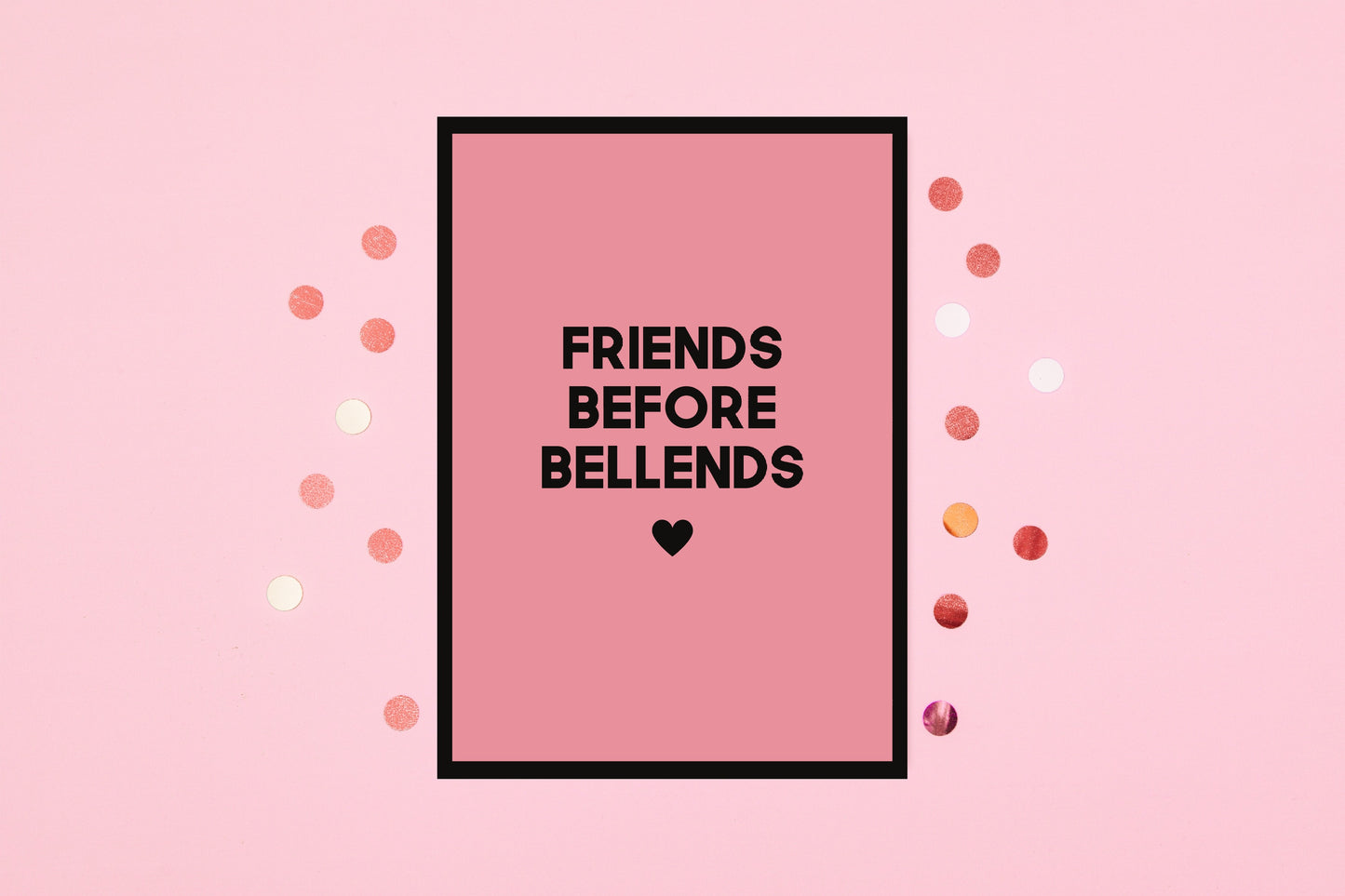 SALE - Valentines Card | Friend Card | Friends Before Bellends | Galentines Day Card