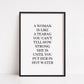 Quote Print | A Woman Is Like A Teabag | Motivational Quote Prints | Positive Prints