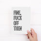 New Job Card | Fine, Fuck Off Then | Funny Card