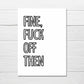New Job Card | Fine, Fuck Off Then | Funny Card