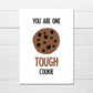 Thinking Of You Card | You Are One Tough Cookie | Get Well Soon Card