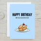 SALE - Birthday Card | Don't Eat All the Cake You fat Fu*k | Funny Birthday Card