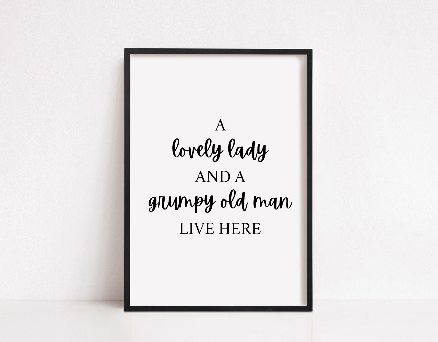 Quote Print | A Lovely Lady And A Grumpy Old Man Live Here | Funny Print | Entrance Way, Hallway Print Print