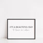 Quote Print | It's A Beautiful Day To Leave Me Alone | Funny Print | Sarcastic Print