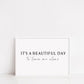 Quote Print | It's A Beautiful Day To Leave Me Alone | Funny Print | Sarcastic Print