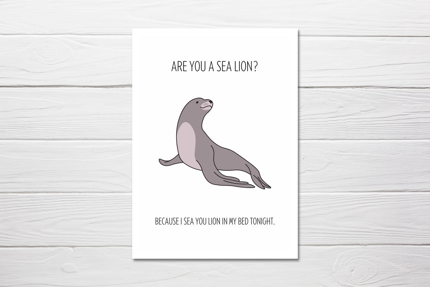 Valentines Card | Anniversary Card | Are You A Sea Lion | Funny Card