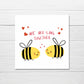 Valentines Card | Anniversary Card | Bee-long Together | Couples Card | Love Card