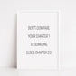 Quote Print | Don't Compare Your Chapter 1 To Someone Else's Chapter 20 | Motivational Quote Print
